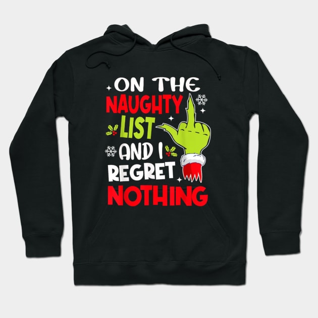 on the naughty list and i regret nothing Hoodie by MARBBELT